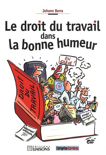 Le  droit du travail dans la bonne humeur