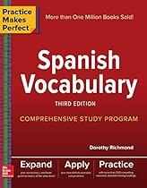 Practice Makes Perfect: Spanish Vocabulary, 3rd Edition Practice Makes Perfect: Spanish Vocabulary, 3rd Edition