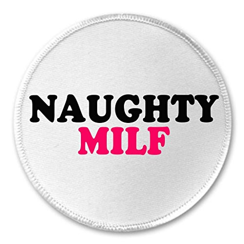 A&T Designs - Naughty MILF 3" Sew On Patch Mom Humor