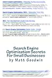 Search Engine Optimization Secrets For Small Businesses by Matt Goodwin, Jennifer Goodwin