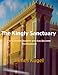 The Kingly Sanctuary: An Exploration of Some Underlying Principles of Judaism, for a Jewish Student who has Become Disillusioned