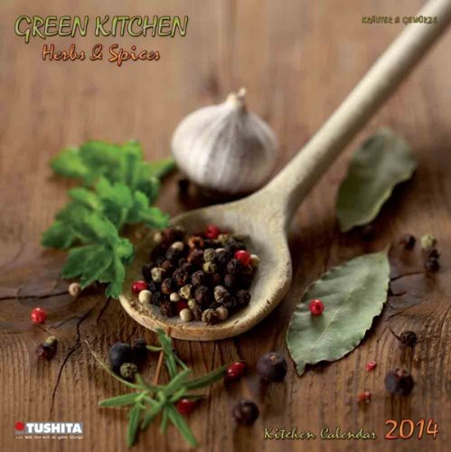 Green Kitchen - Herbs & Spices 2014 (What a Wonderful World)