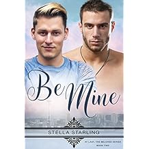 Be Mine (At Last, The Beloved Series Book 2)