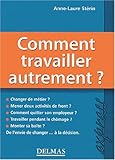 Comment travailler autrement by 