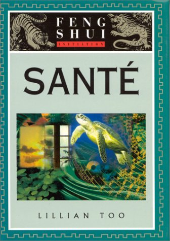 Le Feng Shui, la santé by Lillian Too