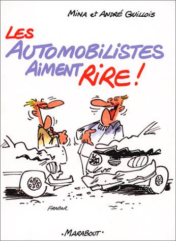 Les  automobilistes aiment rire !