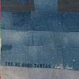 Be Good Tanyas A Little Blues