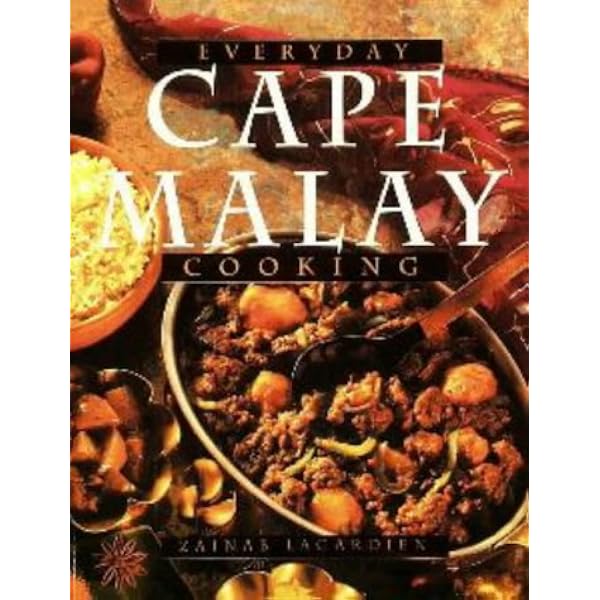 Everyday Cape Malay Cooking Lagardien Zainab Proust Alain 9781868721689 Amazon Com Books