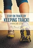 Image de Stay on Track by Keeping Track! Exercise Log