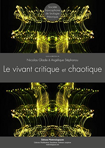 Le  vivant critique et chaotique