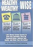 Image de Healthy, Wealthy & WISE: 1001 Money-Saving Secrets to Curb Your Spending