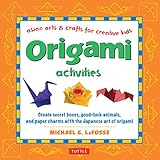 Origami Activities: Create secret boxes, good-luck animals, and paper charms with the Japanese art of origami: Origami Book with 15 Projects (Asian Arts And Crafts For Creative Kids) by
