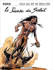 Celui Qui Est Ne Deux Fois Tome 2 La Danse Du Soleil Babelio Celui Qui Est Ne Deux Fois Tome 2 La Danse Du Soleil Babelio