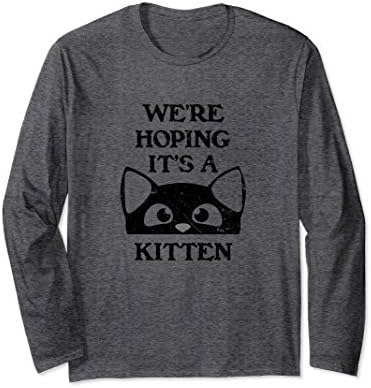 Unisex Pregnancy Tees: Announcement We're Hoping It's A Kitten Medium Dark Heather