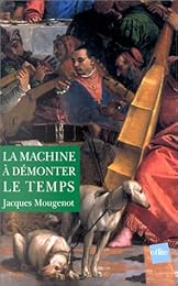 La  machine à démonter le temps