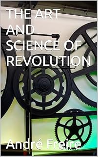 Livro THE ART AND SCIENCE OF REVOLUTION
