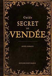 Guide secret de la Vendée