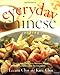 Everyday Chinese Cooking: Quick and Delicious Recipes from the Leeann Chin Restaurants