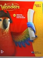 McGraw Hill Reading Wonders Grade 1, Unit 6. Teacher's Edition 0021142564 Book Cover