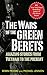 The Wars of the Green Berets: Amazing Stories from Vietnam to the Present Day by Michael Lennon, Robin Moore