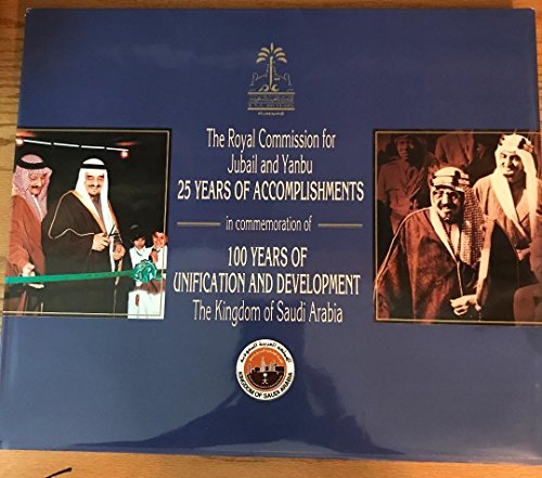 The Royal Commission For Jubail And Yanbu 25 Years Accomplishments ...