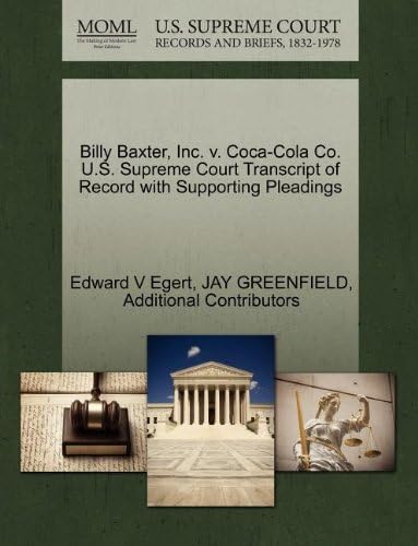 Billy Baxter, Inc. v. Coca-Cola Co. U.S. Supreme Court Transcript of Record with Supporting Pleadings