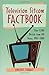 Television Sitcom Factbook: Over 8,700 Details From 130 Shows, 1985û2000 by 