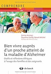 Bien vivre auprès d'un proche atteint de la maladie d'Alzheimer