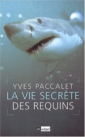 La  vie secrète des requins