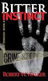 Bitter Instinct (Instinct Series Book 8)