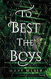 To Best the Boys