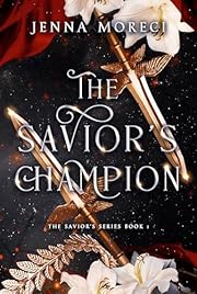 The Savior's Champion: A dark fantasy romance (The Savior's Series Book 1)