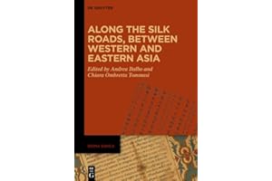 Along the Silk Roads, between Western and Eastern Asia