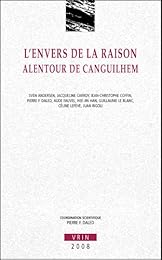 L' envers de la raison, alentour de Canguilhem