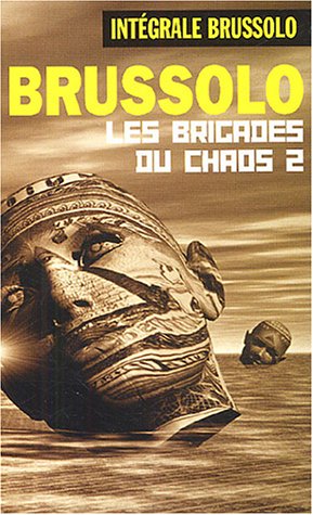 Les  brigades du chaos