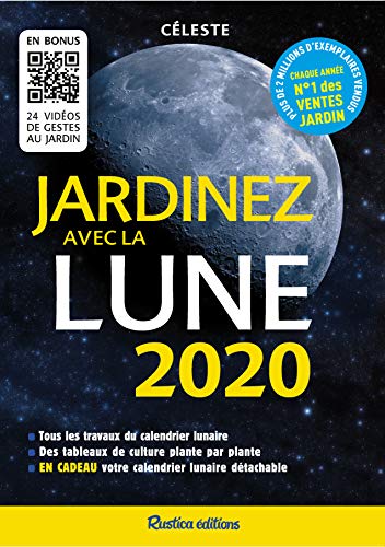 Jardinez avec la Lune 2020 (LES MILLESIMES) (French Edition) by Céleste