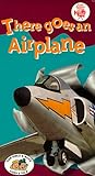 There Goes an Airplane [VHS]