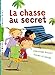 La Chasse Au Secret (French Edition) by 