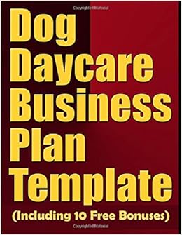 Dog Daycare Business Plan Template Including 10 Free