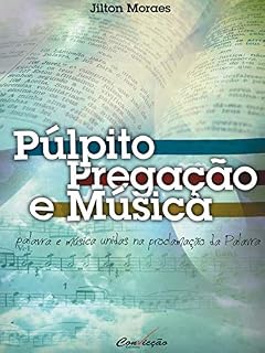 Livro Púlpito, Pregação e Música