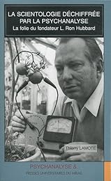 La  scientologie déchiffrée par la psychanalyse