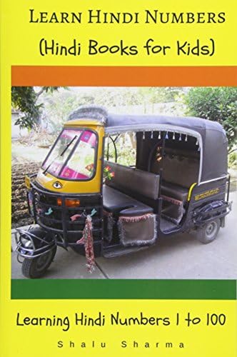 Learn Hindi Numbers: Learning Hindi Numbers 1 to 100: (Hindi Books for Kids)