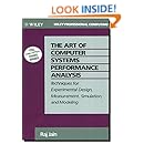 The Art of Computer Systems Performance Analysis: Techniques for Experimental Design, Measurement, Simulation, and Modeling