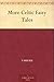 More Celtic Fairy Tales by