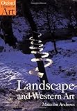 Landscape and Western Art (Oxford History of Art) by Malcolm Andrews