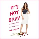 It's Not Okay: Diary of a Broken Heart by 