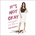 It's Not Okay: Diary of a Broken Heart by 