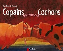 Copains comme cochons