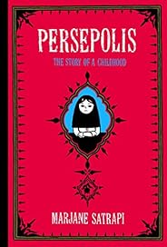 Persepolis: The Story of a Childhood (Pantheon Graphic Library)