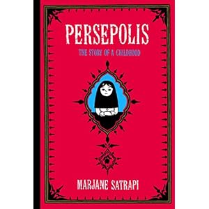 Persepolis: The Story of a Childhood